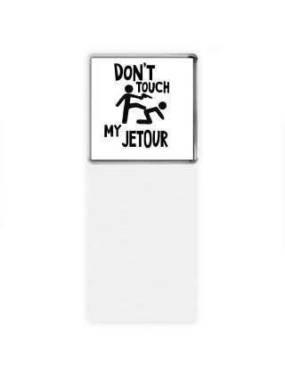 Don't touch my Jetour