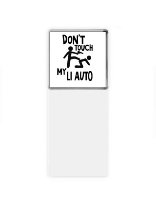 Don't touch my Li Auto