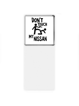 Don't touch my Nissan
