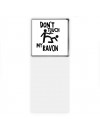 Don't touch my Ravon