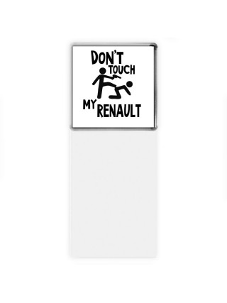 Don't touch my Renault