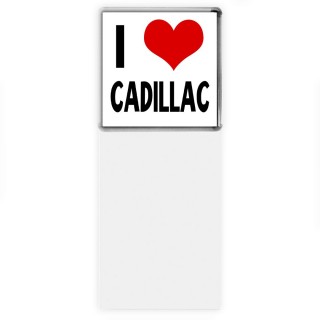 I love Cadillac