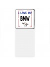 I love my Bmw