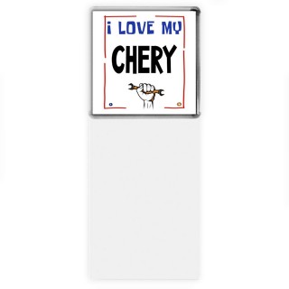 I love my Chery