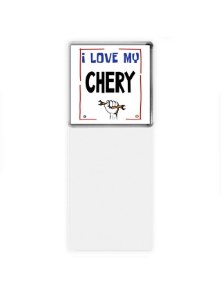 I love my Chery
