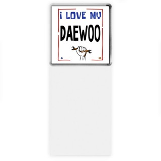 I love my Daewoo