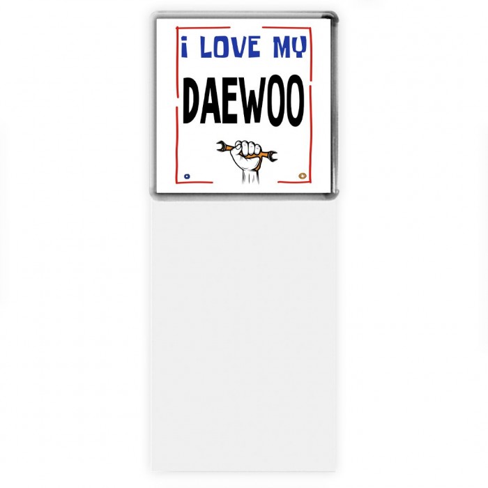 I love my Daewoo