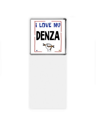 I love my Denza