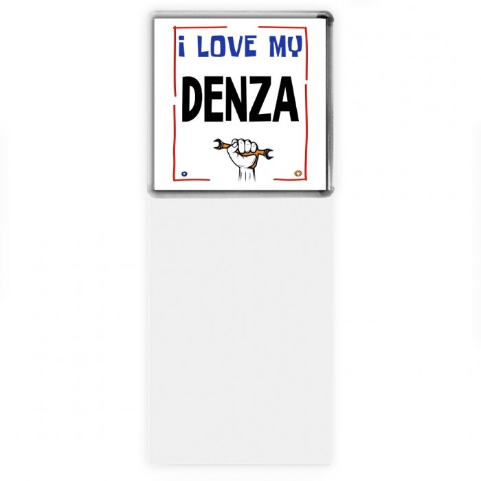 I love my Denza