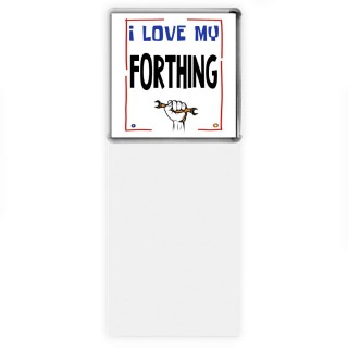 I love my Forthing