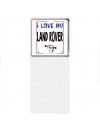 I love my Land Rover