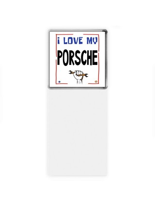 I love my Porsche