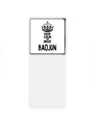 Keep calm and drive Baojun