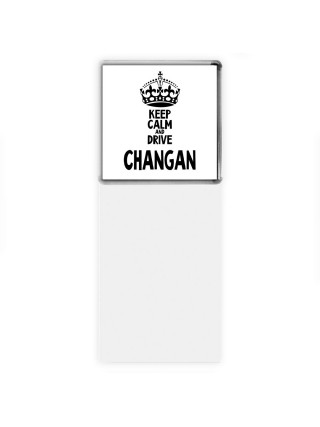 Keep calm and drive Changan