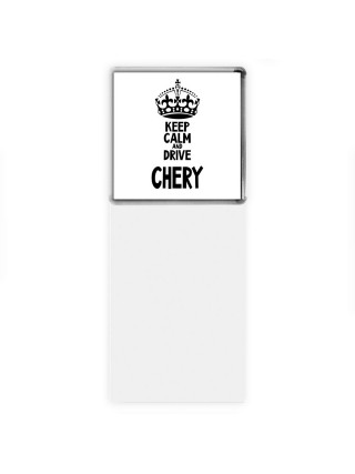 Keep calm and drive Chery
