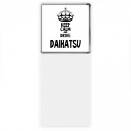 Keep calm and drive Daihatsu