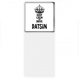 Keep calm and drive Datsun