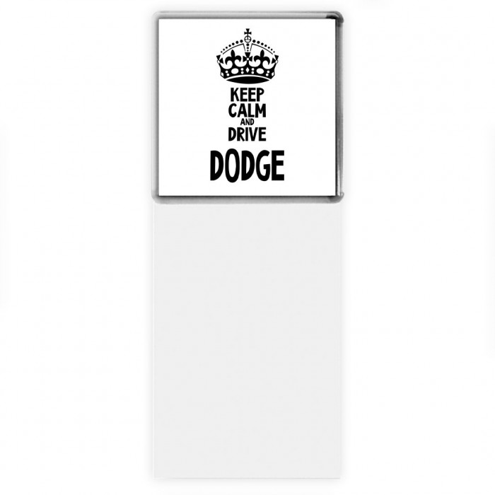 Keep calm and drive Dodge