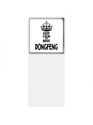 Keep calm and drive DongFeng
