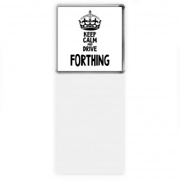 Keep calm and drive Forthing