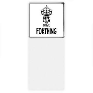 Keep calm and drive Forthing