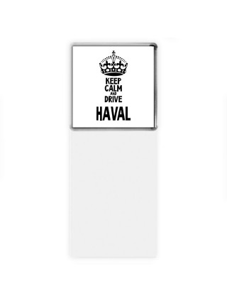 Keep calm and drive Haval