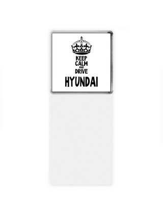 Keep calm and drive Hyundai