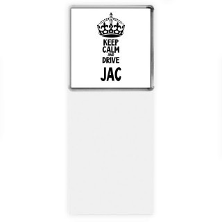 Keep calm and drive JAC