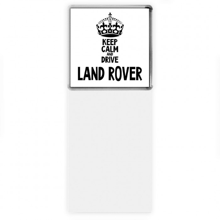 Keep calm and drive Land Rover