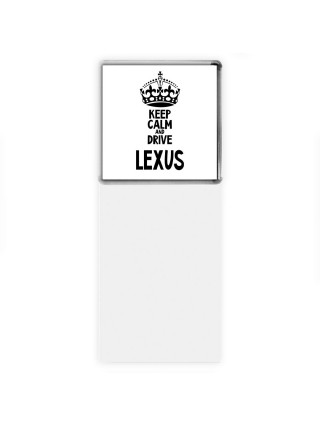 Keep calm and drive Lexus