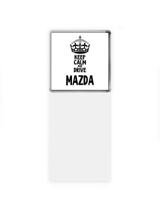 Keep calm and drive Mazda