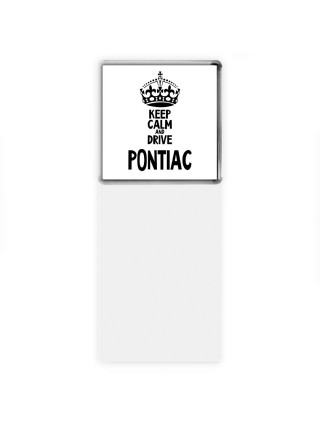 Keep calm and drive Pontiac