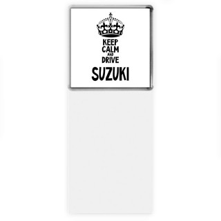 Keep calm and drive Suzuki