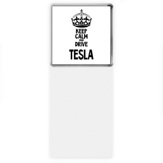 Keep calm and drive Tesla