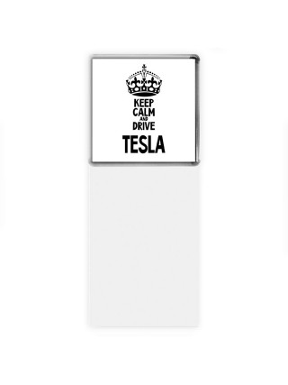 Keep calm and drive Tesla