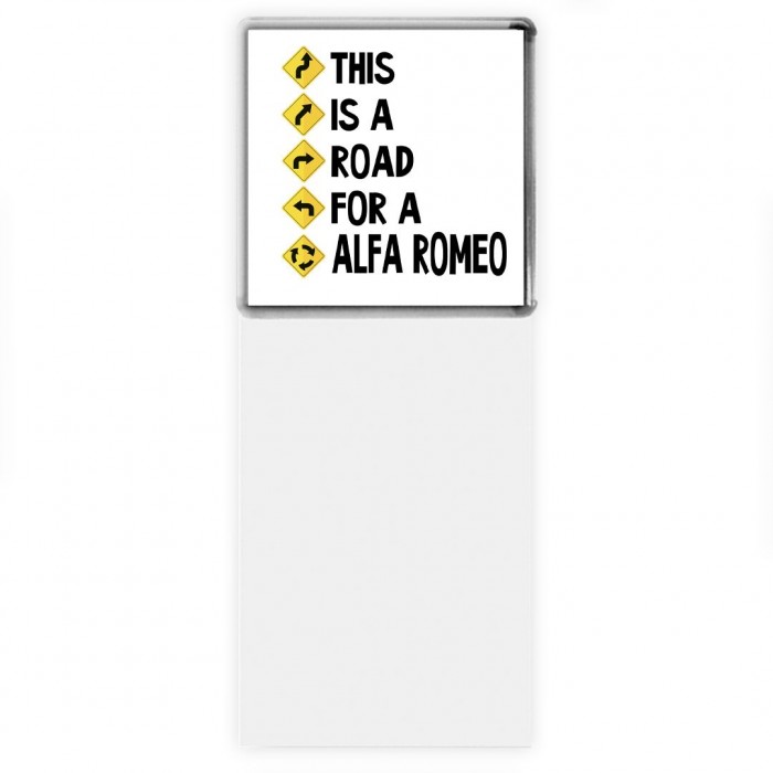 This is a road for a Alfa Romeo