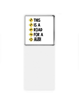 This is a road for a Audi
