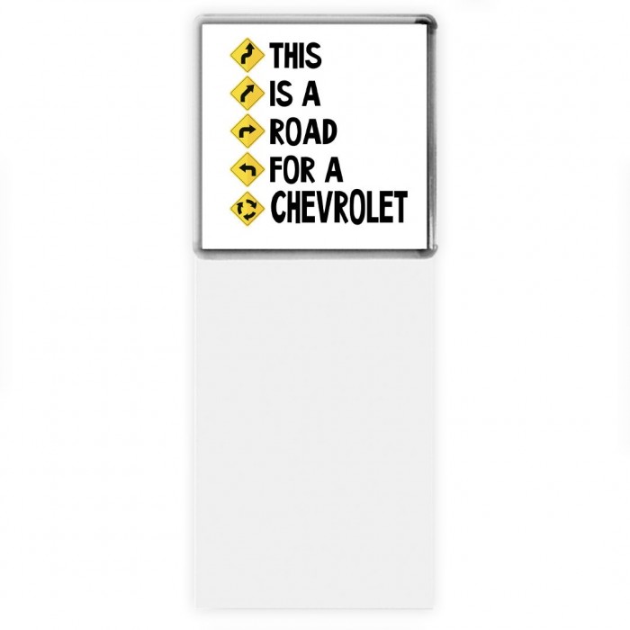 This is a road for a Chevrolet