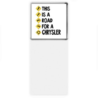 This is a road for a Chrysler