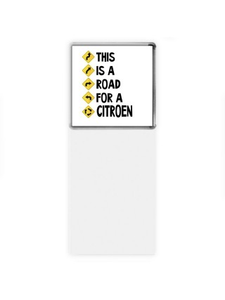 This is a road for a Citroen