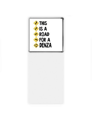 This is a road for a Denza
