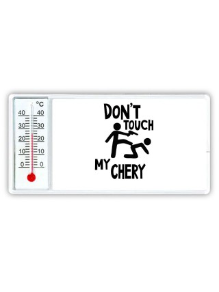 Don't touch my Chery