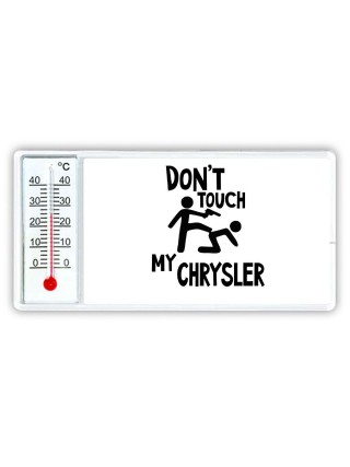 Don't touch my Chrysler