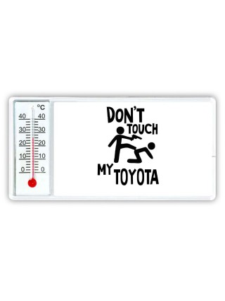 Don't touch my Toyota