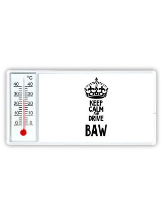 Keep calm and drive BAW