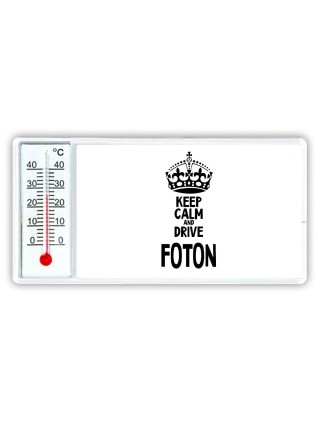 Keep calm and drive Foton