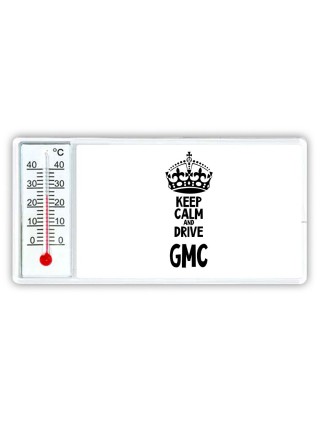 Keep calm and drive Gmc