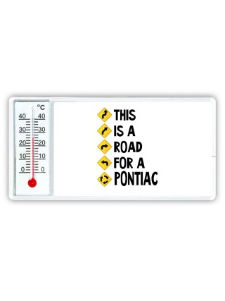 This is a road for a Pontiac