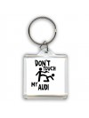 Don't touch my Audi