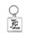 Don't touch my Chrysler